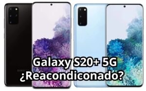 Galaxy S20+ 5G Reacondicionado